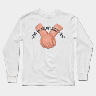 Hand In Unloveable Hand quote - No Children by The Mountain Goats Long Sleeve T-Shirt